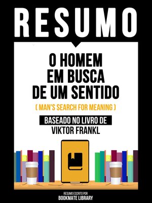 cover image of Resumo--O Homem Em Busca De Um Sentido (Man's Search For Meaning)--Baseado No Livro De Viktor Frankl